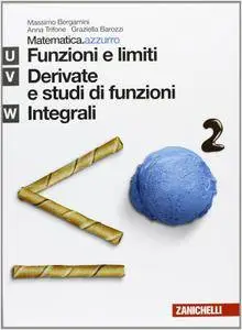 M. Bergamini, A. Trifone, G. Barozzi, "Matematica.azzurro. Modulo U+V+W"