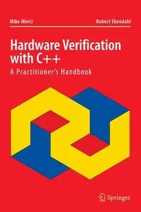 Hardware Verification with C++: A Practitioner’s Handbook