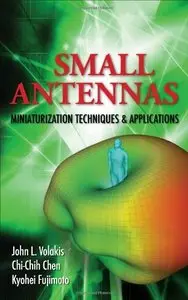 Small Antennas: Miniaturization Techniques & Applications (repost)