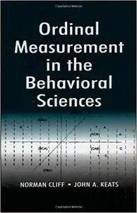 Ordinal Measurement in the Behavioral Sciences