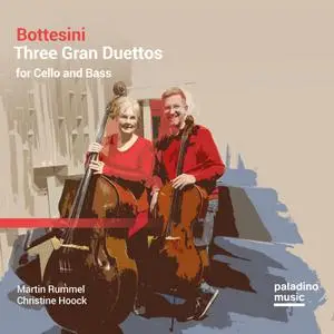 Martin Rummel - Bottesini- Three Gran Duettos for Cello and Bass (2022) [Official Digital Download 24/96]