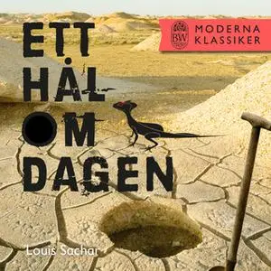 «Ett hål om dagen» by Louis Sachar