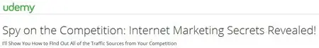 Spy on the Competition: Internet Marketing Secrets Revealed!