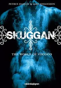 «Skuggan» by Lars Johansson,Petrus Dahlin