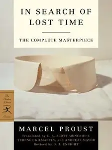 «The Modern Library In Search of Lost Time, Complete and Unabridged : 6-Book Bundle» by Marcel Proust