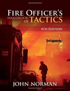 Fire Officer's Handbook of Tactics (4th Edition) (Repost)