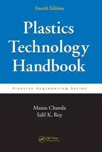 Plastics Technology Handbook, Fourth Edition (Repost)