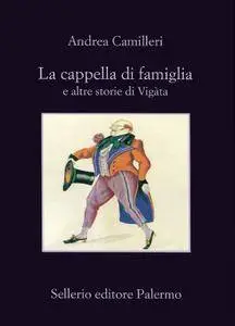 Andrea Camilleri - La cappella di famiglia (Repost)