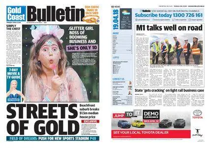 The Gold Coast Bulletin – April 19, 2018