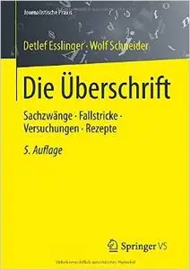 Die Überschrift: Sachzwänge - Fallstricke - Versuchungen - Rezepte, 5. Auflage