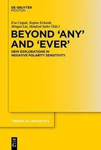 Beyond 'Any' and 'Ever' (Trends in Linguistics. Studies and Monographs [Tilsm])