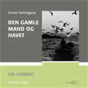 «Den gamle mand og havet» by Ernest Hemingway