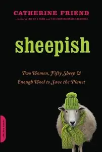 Sheepish: Two Women, Fifty Sheep, and Enough Wool to Save the Planet (repost)