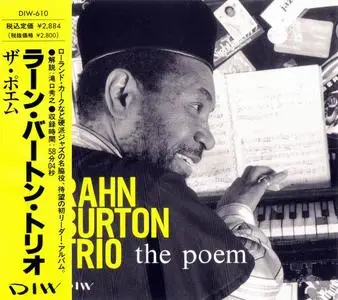 Rahn Burton Trio - The Poem (1992) [Japanese Edition]