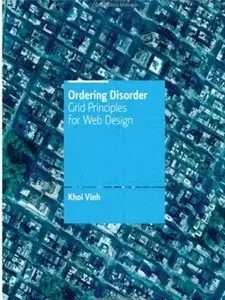 Ordering Disorder: Grid Principles for Web Design [Repost]