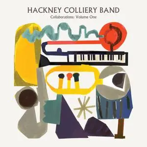 Hackney Colliery Band - Collaborations: Volume One (2019) [Official Digital Download]