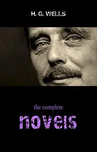 The Complete Novels of H. G. Wells