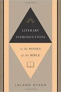 Literary Introductions to the Books of the Bible