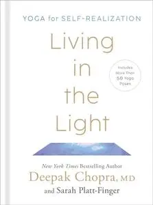 Living in the Light: Yoga for Self-Realization