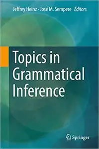 Topics in Grammatical Inference (Repost)