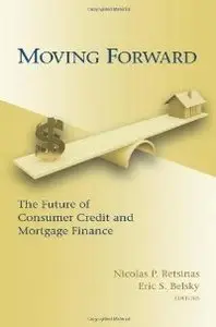 Moving Forward: The Future of Consumer Credit and Mortgage Finance (repost)