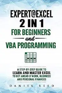 Expert @ Excel: 2 in1 For Beginners + VBA Programming