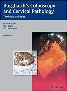 Burghardt's Colposcopy and Cervical Pathology: Textbook and Atlas Ed 4
