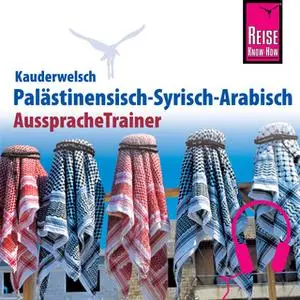 «Kauderwelsch AusspracheTrainer: Palästinensisch-Syrisch-Arabisch» by Hans Leu