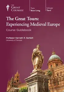 TTC Video - The Great Tours: Experiencing Medieval Europe [Repost]