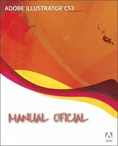 Manual Oficial de Adobe® Illustrator CS3