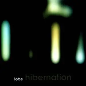 Lobe - Hibernation (1999)