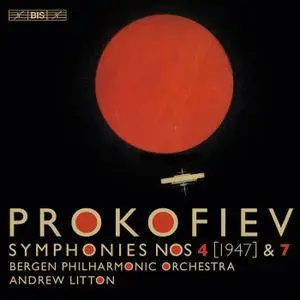 Andrew Litton - Prokofiev: Symphonies Nos. 4 & 7 (2016) [Official Digital Download]