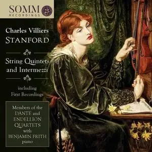 Benjamin Frith, Members of the Dante and Endellion Quartets - Stanford - Chamber Works (2020) [Official Digital Download 24/88]