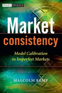 Market Consistency: Model Calibration in Imperfect Markets (repost)