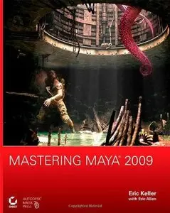 Mastering Maya 2009 + DVD