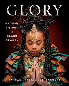 GLORY: Magical Visions of Black Beauty