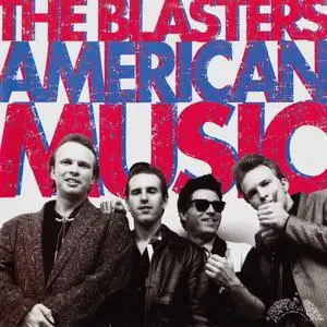 The Blasters - American Music (1980) Expanded Remastered Reissue 1997
