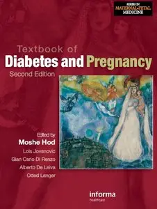 "Textbook of Diabetes and Pregnancy" ed by M.Hod, L.G.Jovanovic, G.C.Renzo, A.Leiva, O.Langer