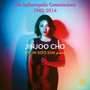 Jinjoo Cho & Hyun Soo Kim - The Indianapolis Commissions (1982-2014) (2018) [Official Digital Download 24/96]