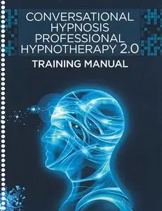 Conversational Hypnosis Professional Hypnotherapy Program 2.0