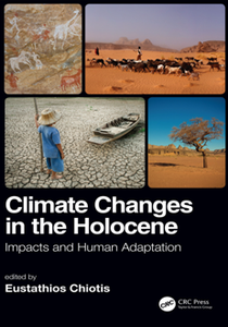 Climate Changes in the Holocene : Impacts and Human Adaptation