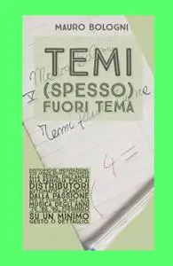 Temi (spesso) fuori tema