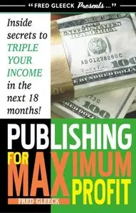 Publishing for Maximum Profit (repost)
