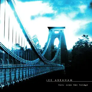 Lee Abraham - View From The Bridge (2004)