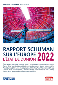 Rapport Schuman sur l’Europe, l’état de l’Union 2022 - Pascale Joannin et Collectif