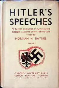 The Speeches of Adolf Hitler (April 1922 — August 1939), Vol. 1