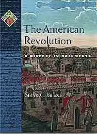 The American Revolution: A History in Documents (Pages from History).