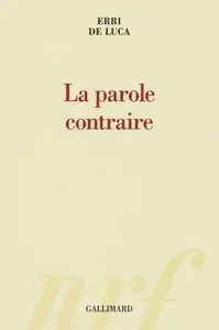 La parole contraire - Erri De Luca