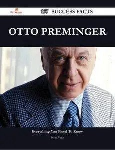 Otto Preminger 137 Success Facts - Everything you need to know about Otto Preminger