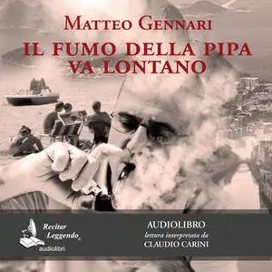 «Il fumo della pipa va lontano» by Matteo Gennari